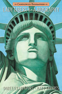 Lady Liberty: A Biography