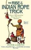 The Rise of the Indian Rope Trick by Peter Lamont - 2005-03-05