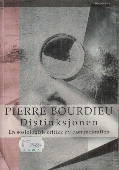 Distinksjonen. En sosiologisk kritikk av…