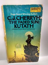 The Faded Sun : Kutath by C. J. Cherryh - 1980