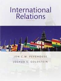 International Relations (11th Edition) by Pevehouse, Jon C. W.; Goldstein, Joshua S - 2016-01-13