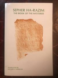 Sepher Ha-Razim The Book of Mysteries (Texts and Translations, No. 25.) by Michael A. Morgan - Paperback - First Edition - January 1, 1983 - from Three Geese In Flight Celtic Books (SKU: 90115)
