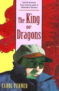 The King of Dragons by Carol Fenner - 1998