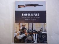 Sniper Rifles from the 19th to the 21st Century.