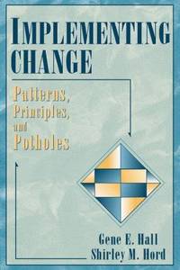 Implementing Change : Patterns, Principles, and Potholes