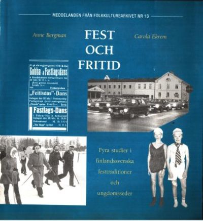 Fest och fritid. Fyra studier i finlandssvenska…