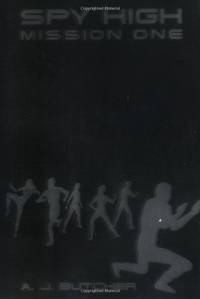 cover of Spy High Mission One: 01 (Spy High (Little Brown and Company))