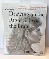 image of The New Drawing on the Right Side of the Brain: A Course in enhanciing creativity and artistic conf