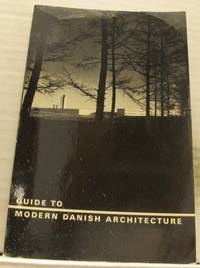 Guide to Modern Danish Architecture.
