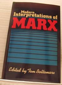 Modern Interpretations of Marx.