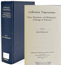 [BOOKS ON BOOKS] COLLECTANEA TRAPEZUNTIANA TEXTS, DOCUMENTS, AND BIBLIOGRAPHIES OF GEORGE OF TREBIZOND (LATIN EDITION)
