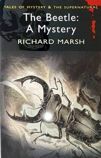 The Beetle: A Mystery by Marsh Richard; David Stuart Davies - 2007