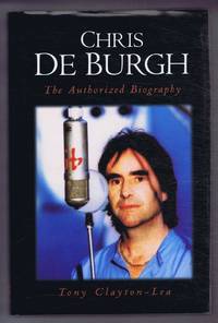 image of Chris De Burgh, The Authorized Biography