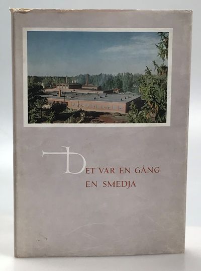 Det var en gång en smedja. Minnesskrift utgiven…