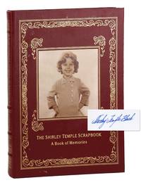 The Shirley Temple Scrapbook: A Book of Memories [Signed by Shirley Temple Black]