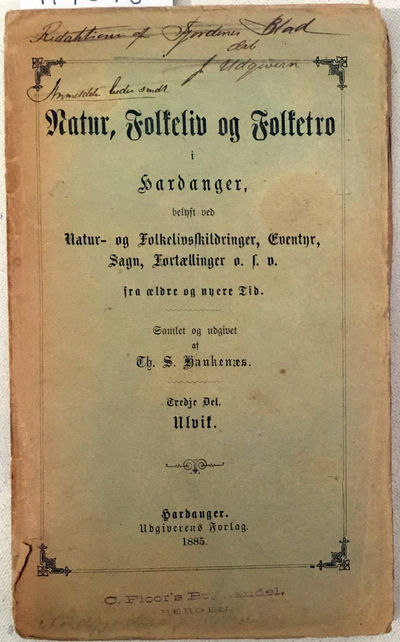 Ulvik. Natur, Folkeliv og Folketro i Hardanger,…