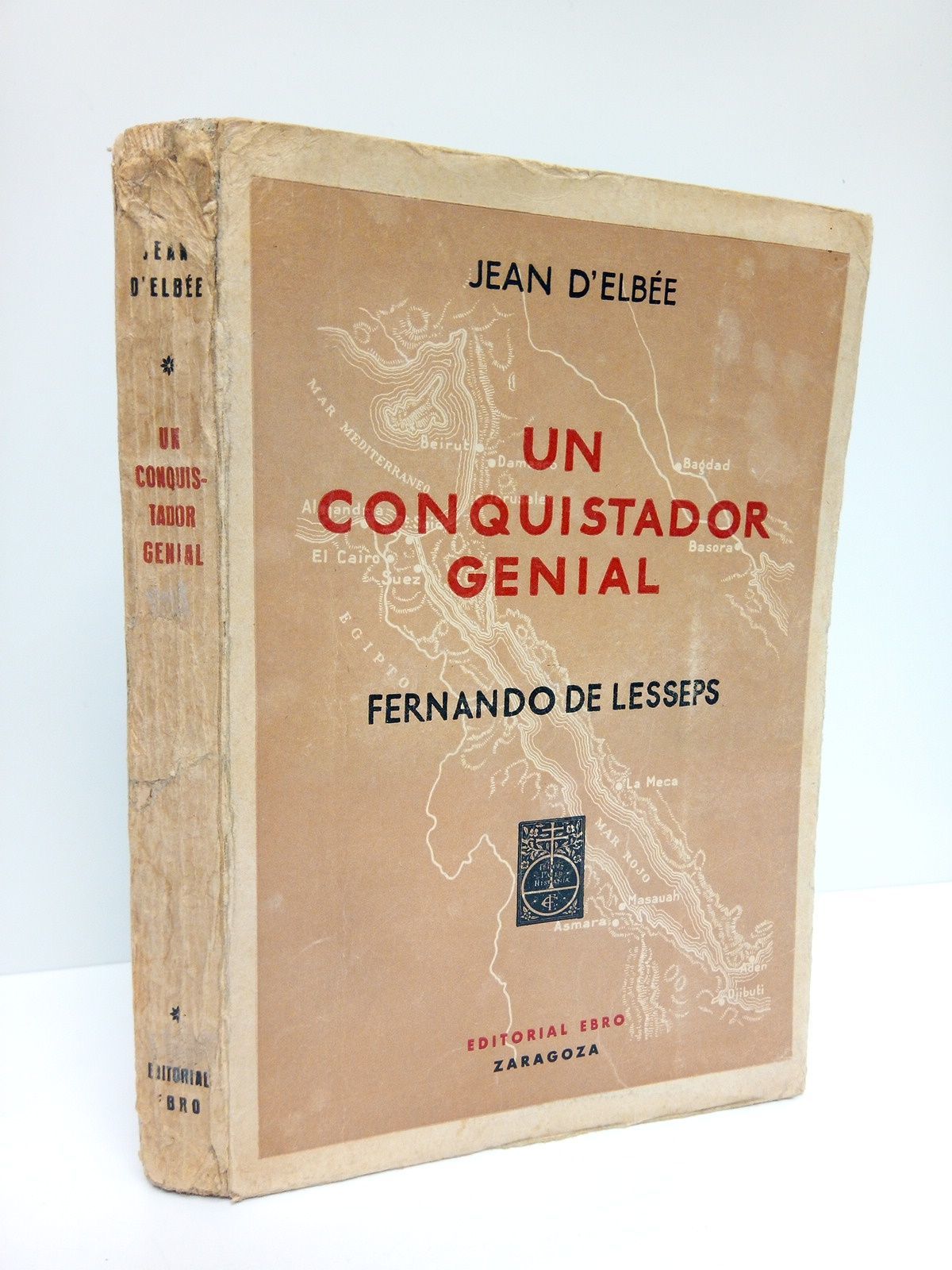Un conquistador genial: FERNANDO LESSEPS / Traducción, prólogo y notas por  Luis Horno Liria by Jean D'ELBEE - Paperback - 1942 - from Librería Miguel  Miranda, AILA ILAB (SKU: 40450)