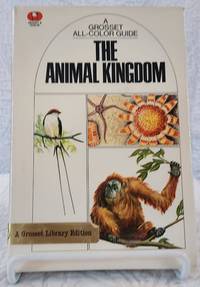 cover of A Grosset All-Color Guide: THE ANIMAL KINGDOM