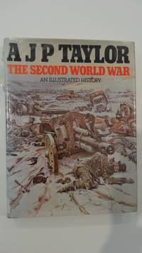 The Second World War An Illustrated History