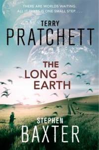 The Long Earth by Terry Pratchett; Stephen Baxter - 2012