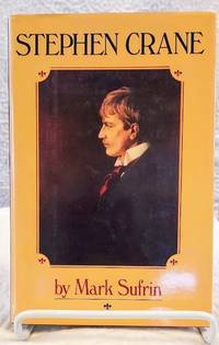 STEPHEN CRANE by Mark Sufrin - First edition, First Printing - 1992 - from Windy Hill Books (SKU: 035184)