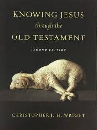 Knowing Jesus Through the Old Testament (Knowing God Through the Old Testament Set) by Christopher J. H Wright - Paperback - 2014-09-19 - from Beans Books, Inc. (SKU: 2008190489)