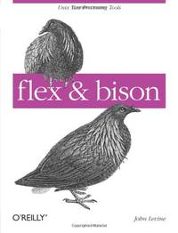 Flex & Bison (O'Reilly Ser.)