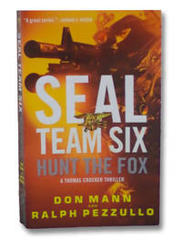 SEAL Team Six: Hunt the Fox by Mann, Don - 2016