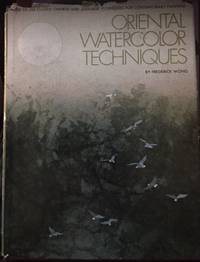 Oriental Watercolor Techniques by Frederick Wong - Hardcover - Third Printing - 1981 - from Frank Mosher (SKU: 100503)