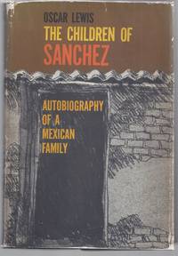 cover of The Children of Sanchez: The Autobiography of a Mexican Family