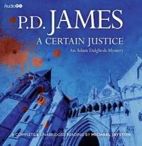 A Certain Justice by P. D. James - 2011-05-02