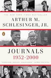 Journals: 1952-2000 by Arthur M. Schlesinger Jr - 2008-08-08