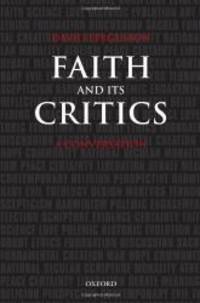 Faith and Its Critics: A Conversation (Gifford Lectures)