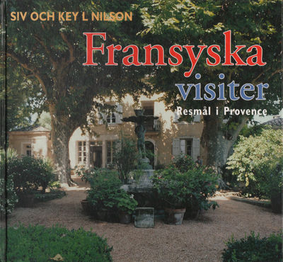 FRANSYSKA VISITER. Resmål i Provence.