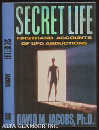 SECRET LIFE: Firsthand, Documented Accounts Of Ufo Abductions