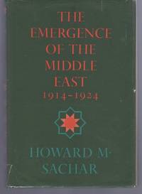 The Emergence of the Middle East: 1914-1924
