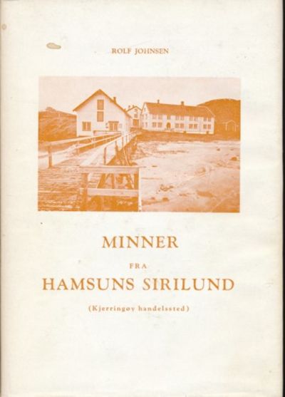 Minner fra Hamsuns Sirilund