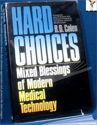 Hard Choices: Mixed Blessings of Modern Medical Technology