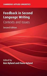 Feedback in Second Language Writing: Contexts and Issues