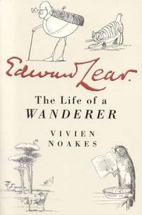 Edward Lear: The Life of a Wanderer