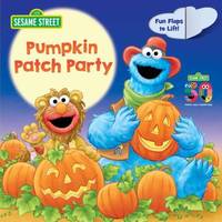 Pumpkin Patch Party (Sesame Street) : A Lift-The-Flap Board Book