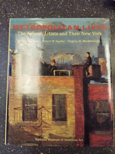 METROPOLITAN LIVES: THE ASHCAN ARTISTS AND THEIR NEW YORK