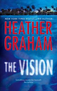 The Vision by Heather Graham - 2006