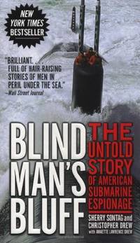 image of Blind Man's Bluff: The Untold Story of American Submarine Espionage Sontag, Sher