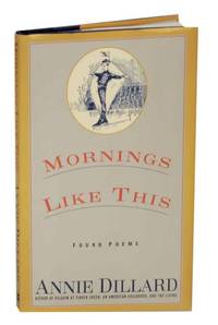 Mornings Like This: Found Poems
