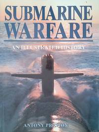Submarine Warfare: An Illustrated History