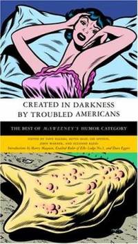 Created in Darkness by Troubled Americans : The Best of Mcsweeney's, Humor Category