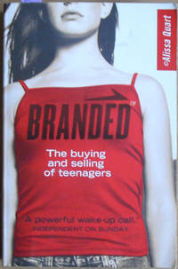 cover of Branded: The Buying and Selling of Teenagers