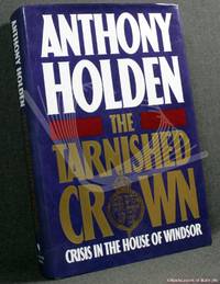 The Tarnished Crown: Crisis in the House of Windsor