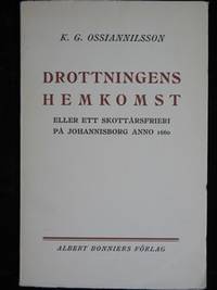 DROTTNINGENS ÅTERKOMST ELLER ETT SKOTTÅRSFRIERI…